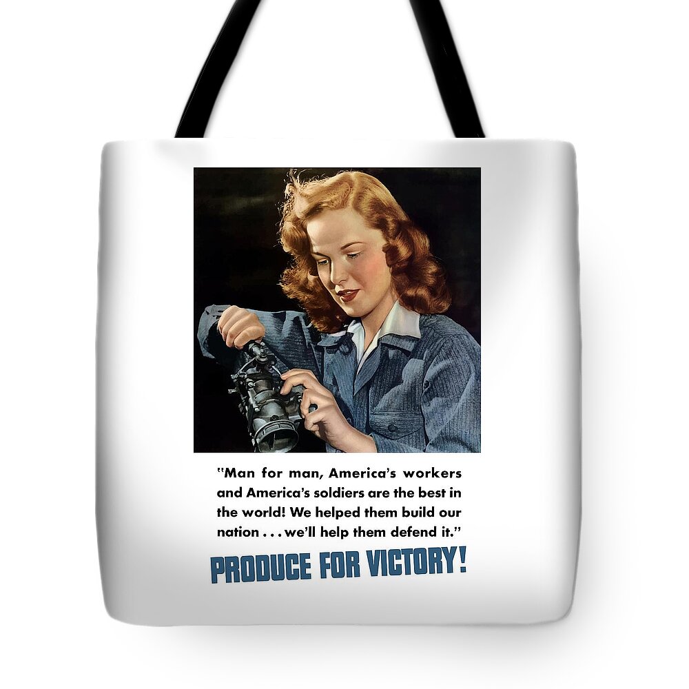 World War Ii Tote Bag featuring the painting Produce For Victory by War Is Hell Store