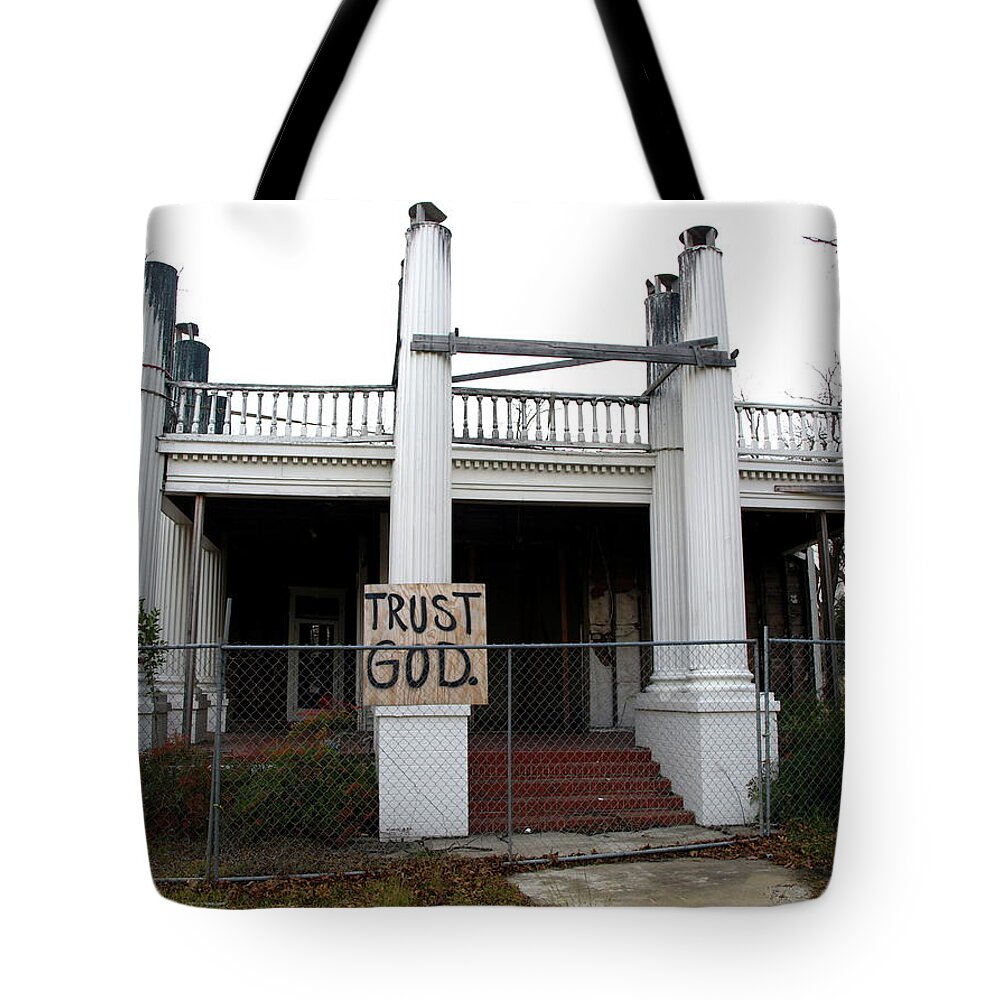 God Tote Bag featuring the photograph Trust God. #1 by Gia Marie Houck
