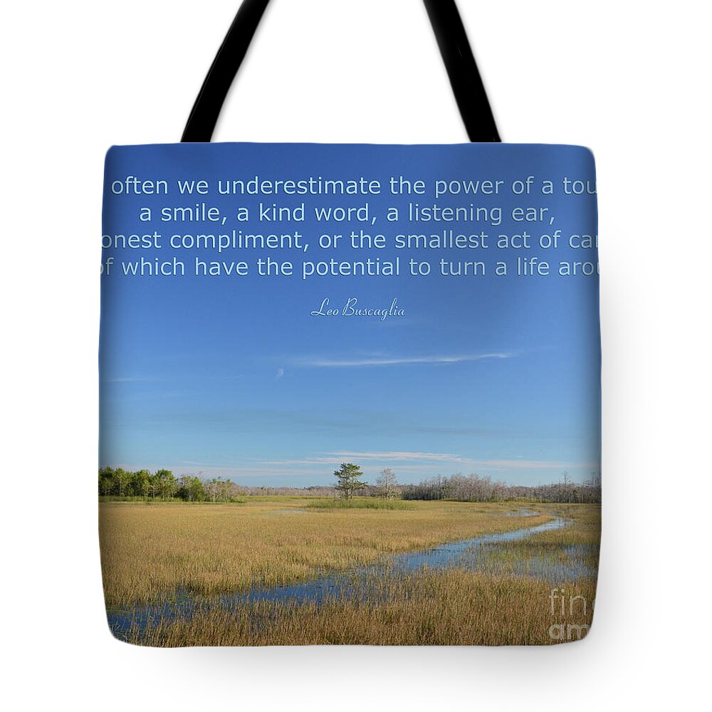 Too Often We Underestimate The Power Of A Touch Tote Bag featuring the photograph 24- Too Often We Underestimate The Power Of A Touch by Joseph Keane