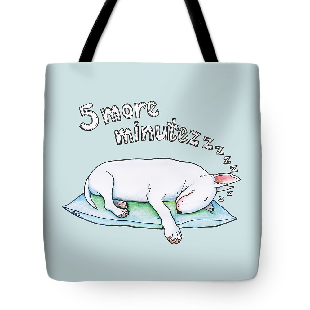 Bull Terrier Tote Bag featuring the drawing 5 More Minutes by Jindra Noewi