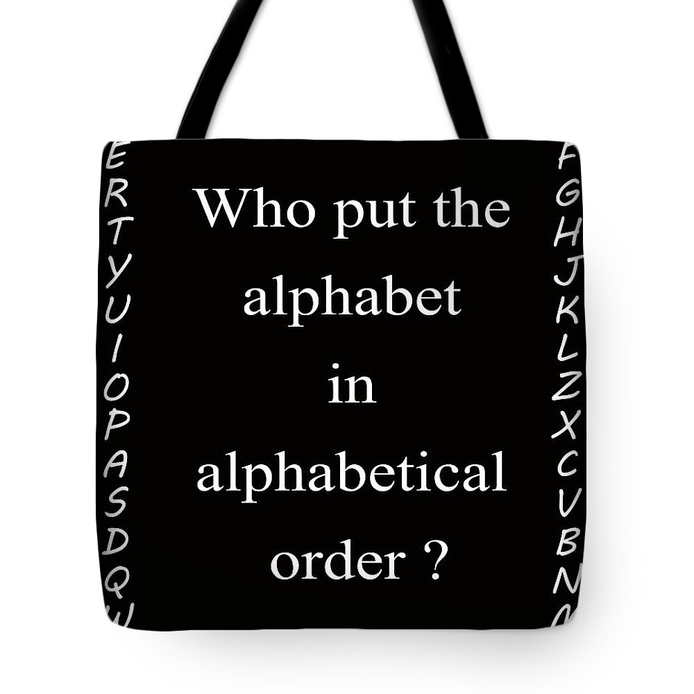 Alphabet Tote Bag featuring the photograph Alphabet 101 by George Bostian