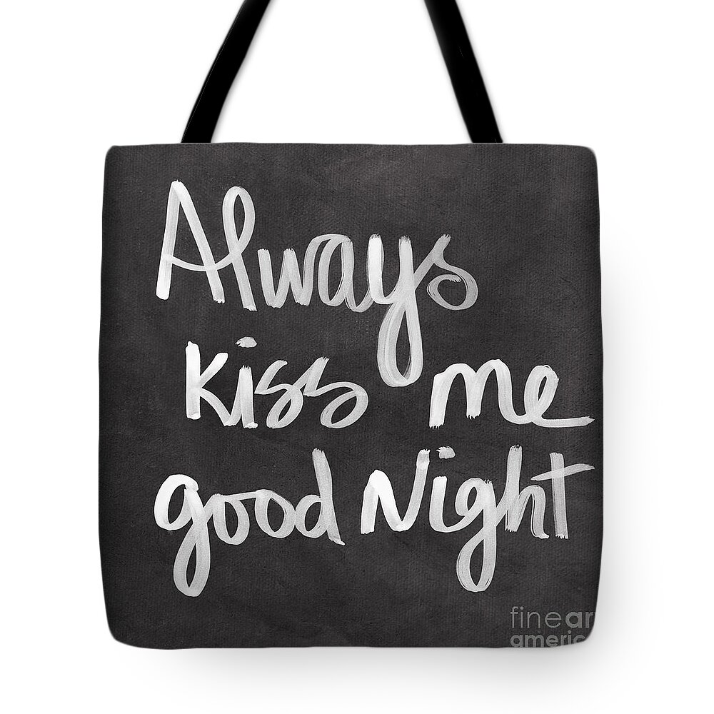 Love Tote Bag featuring the mixed media Always Kiss Me Goodnight by Linda Woods