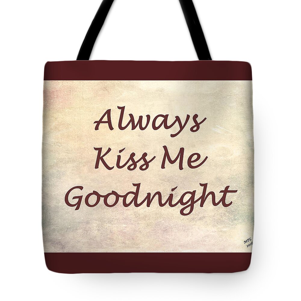 Always Kiss Me Goodnight Tote Bag featuring the painting Always Kiss Me Goodnight by Marian Lonzetta