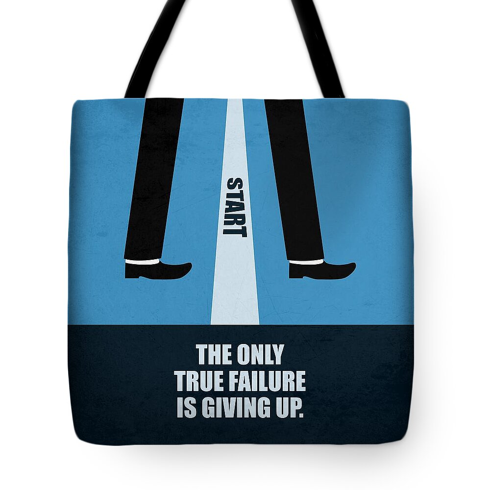 Corporate Tote Bag featuring the digital art The Only True Failure Is Giving UpCorporate Start-up Quotes poster by Lab No 4