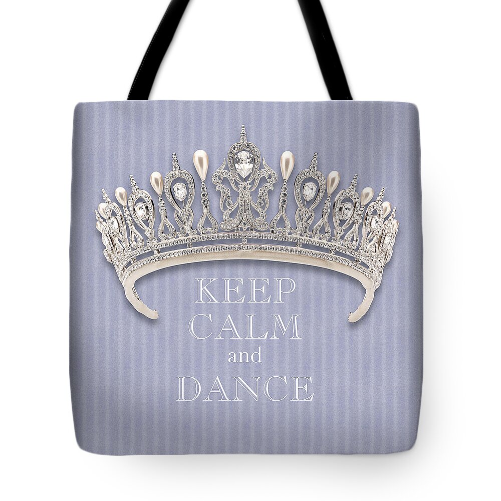 Keep Calm And Dance Tote Bag featuring the photograph Keep Calm and Dance Diamond Tiara Lavender Flannel by Kathy Anselmo