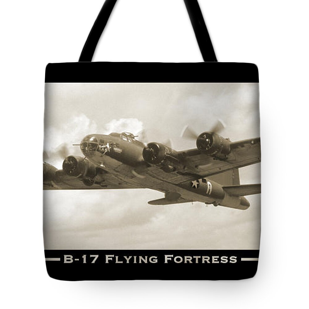 Ww2 Tote Bag featuring the photograph B-17 Flying Fortress Show Print by Mike McGlothlen