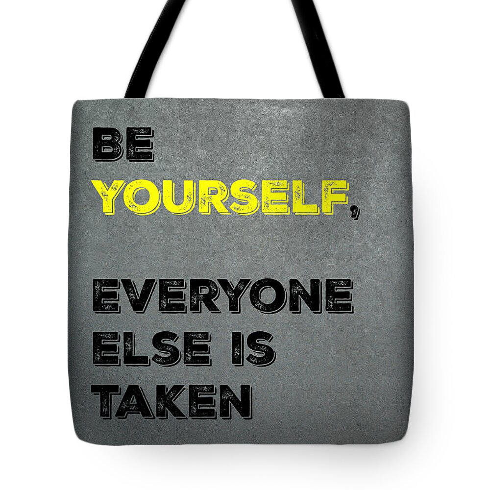 Be Yourself Tote Bag featuring the mixed media Be Yourself #4 by Joseph S Giacalone