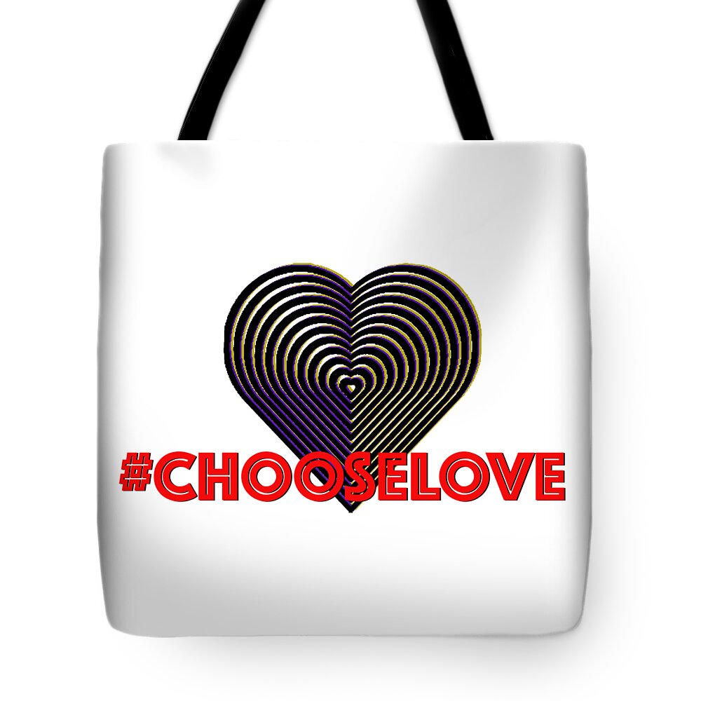 Chooselove Tote Bag featuring the digital art Chooselove by Rebecca Dru