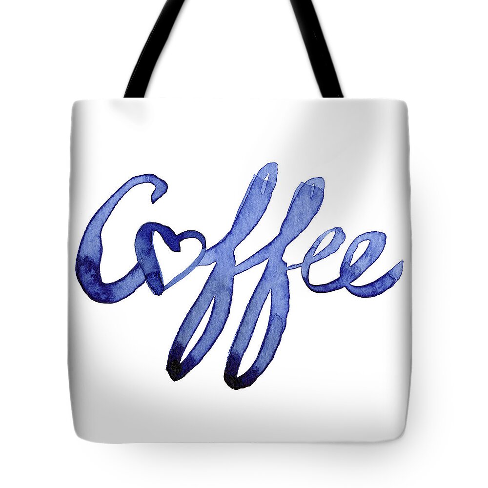 Coffee Tote Bag featuring the painting Coffee Love Typography by Olga Shvartsur