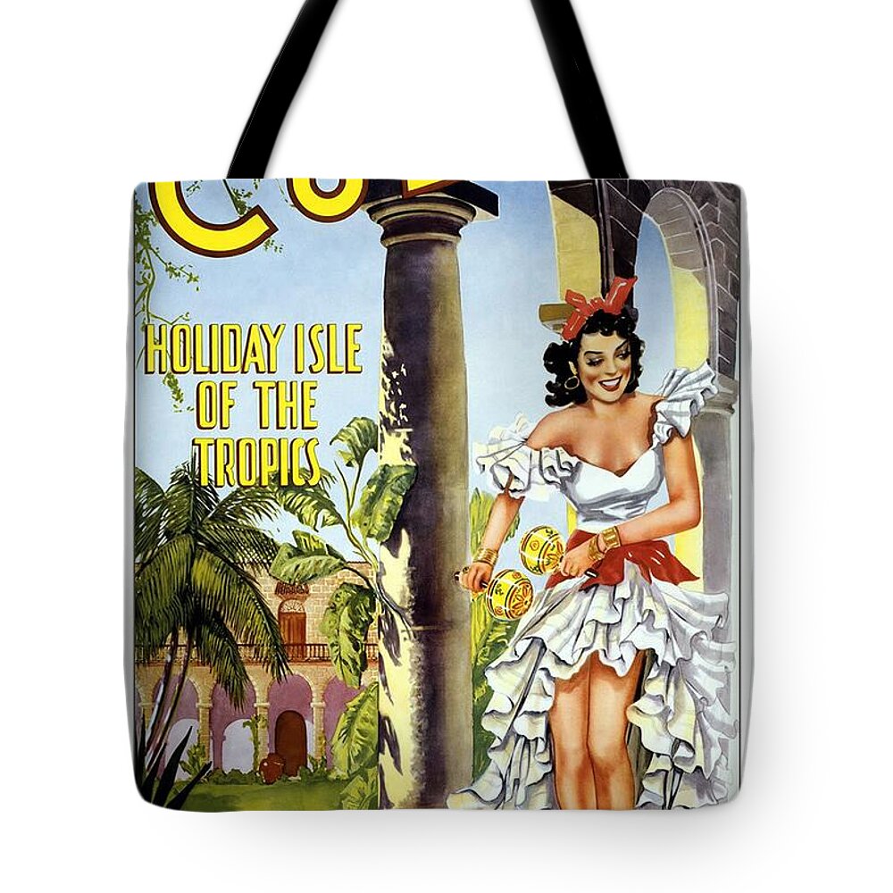 Cuba Tote Bag featuring the mixed media Cuba - Holiday Isle Of The Tropics - Retro travel Poster - Vintage Poster by Studio Grafiikka