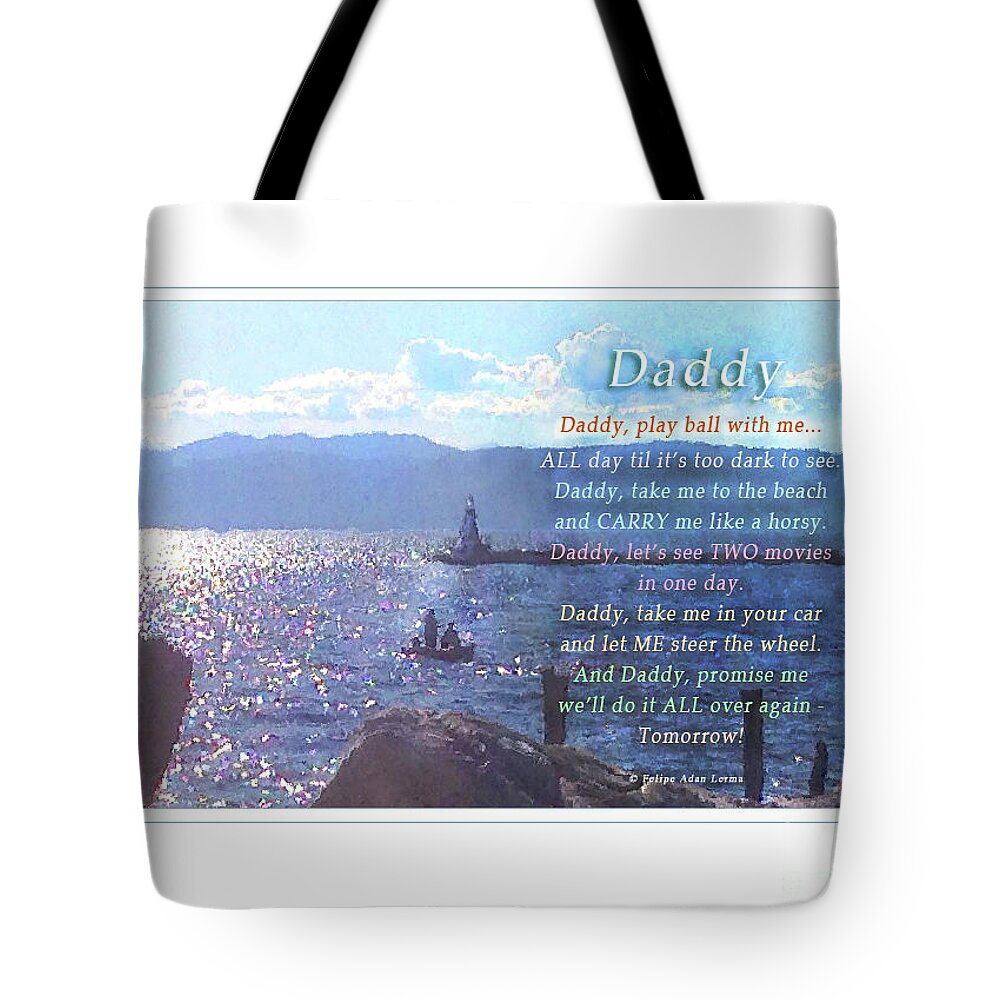 Dad Tote Bag featuring the photograph Daddy by Felipe Adan Lerma