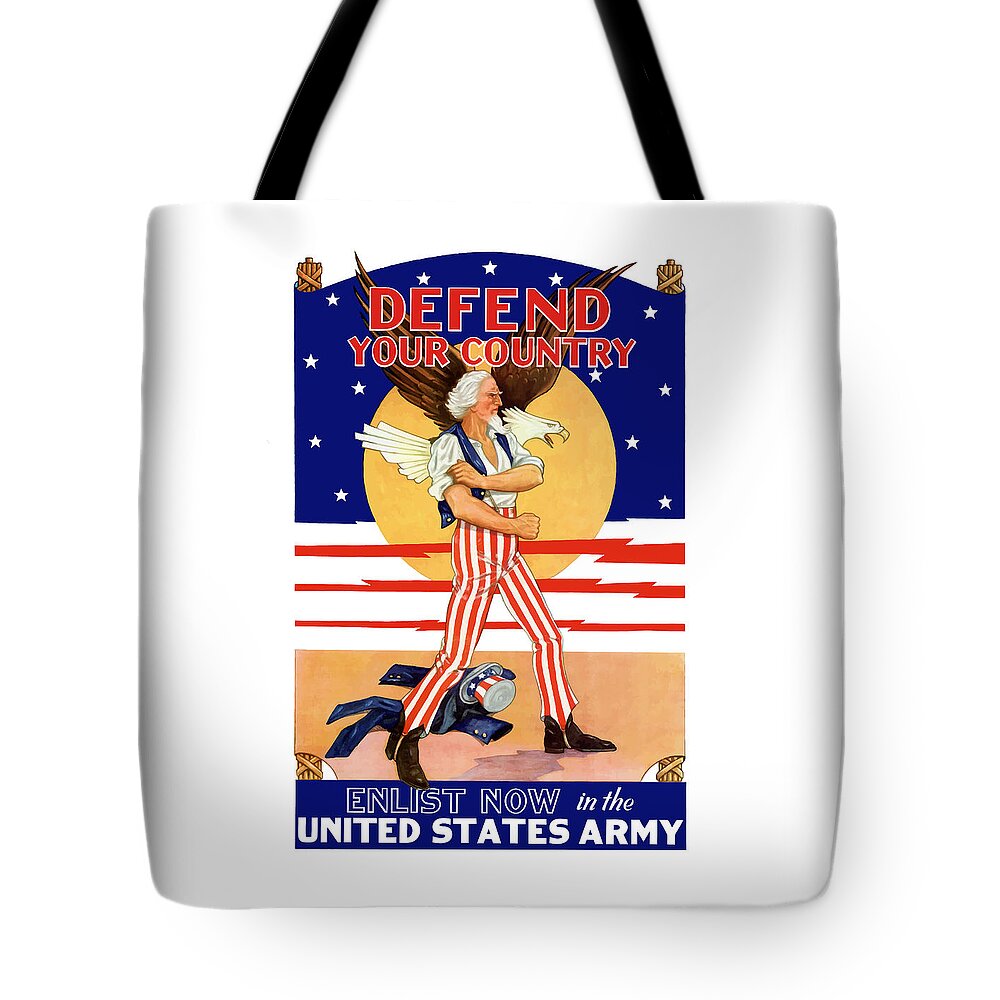 Army Recruitment Tote Bag featuring the painting Defend Your Country Enlist Now by War Is Hell Store