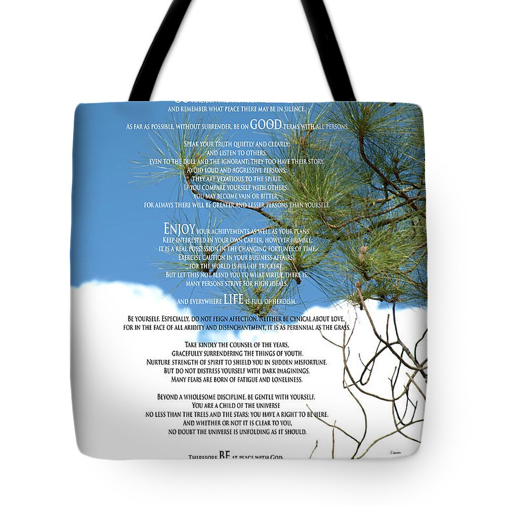 Desiderata Tote Bag featuring the photograph Desiderata Poem Over Sky With Clouds And Tree Branches by Claudia Ellis
