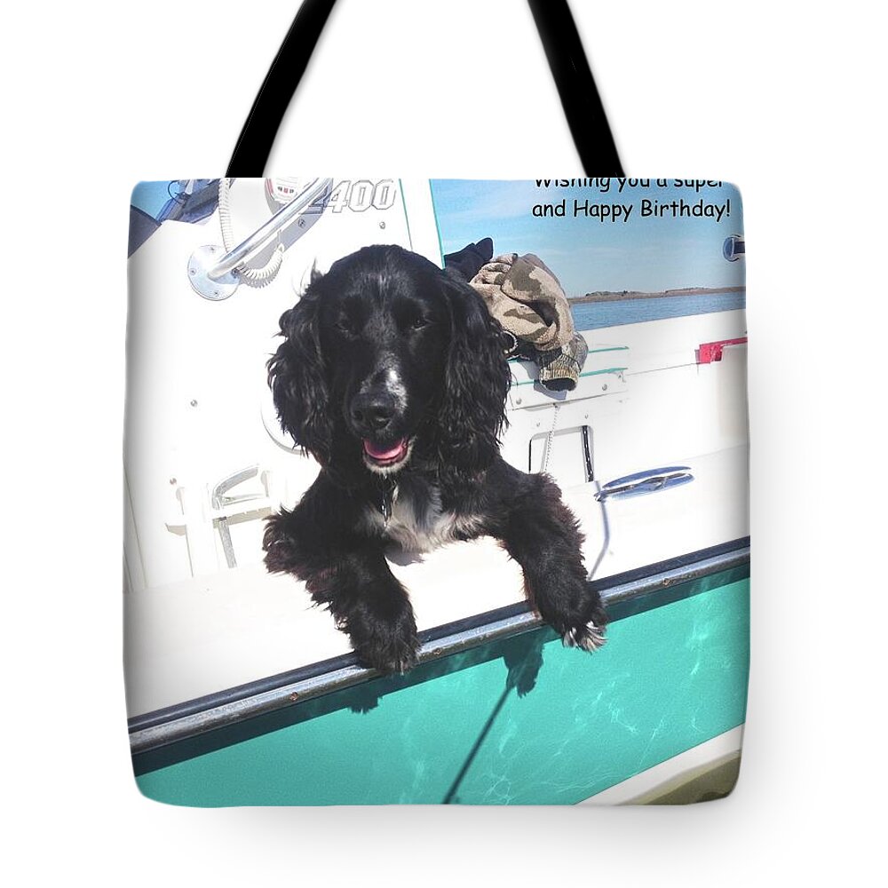 Dog Happy Birthday Card Tote Bag featuring the photograph Dog Happy Birthday Card by Kristina Deane