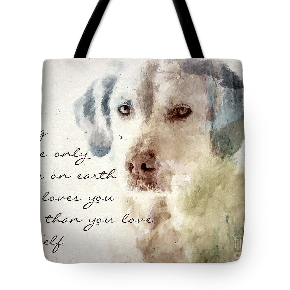 Painting Tote Bag featuring the photograph Dog True Love by Andrea Anderegg