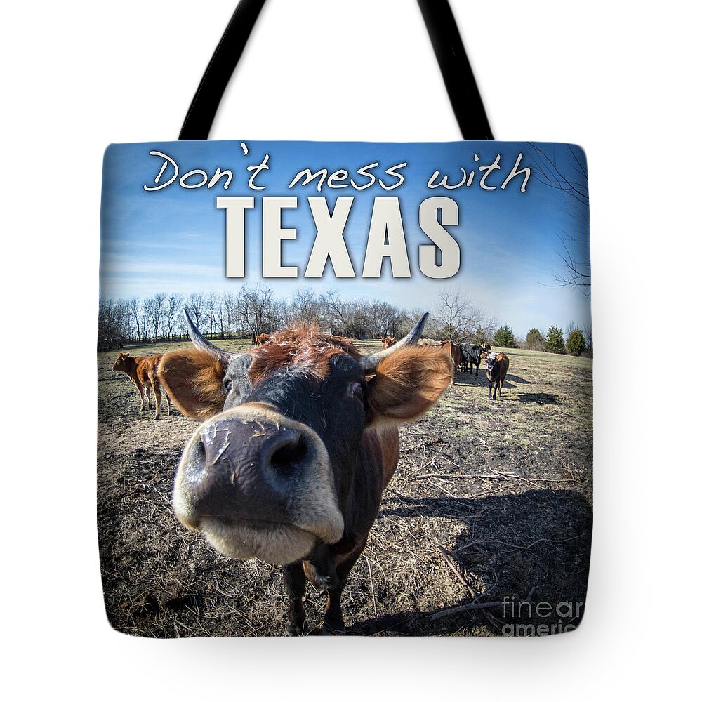 Mess Tote Bag featuring the digital art Don't Mess with Texas by Cheryl McClure