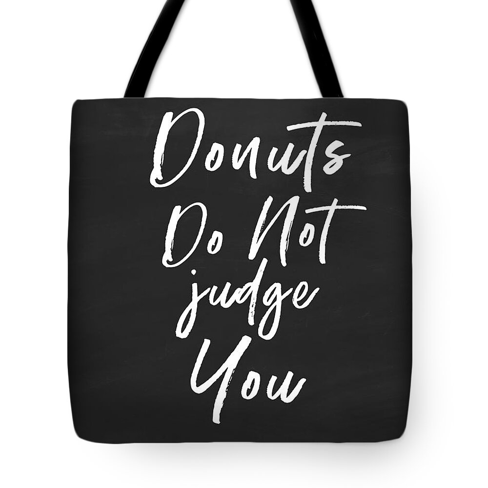 Donuts Tote Bag featuring the digital art Donuts Do Not Judge- Art by Linda Woods by Linda Woods