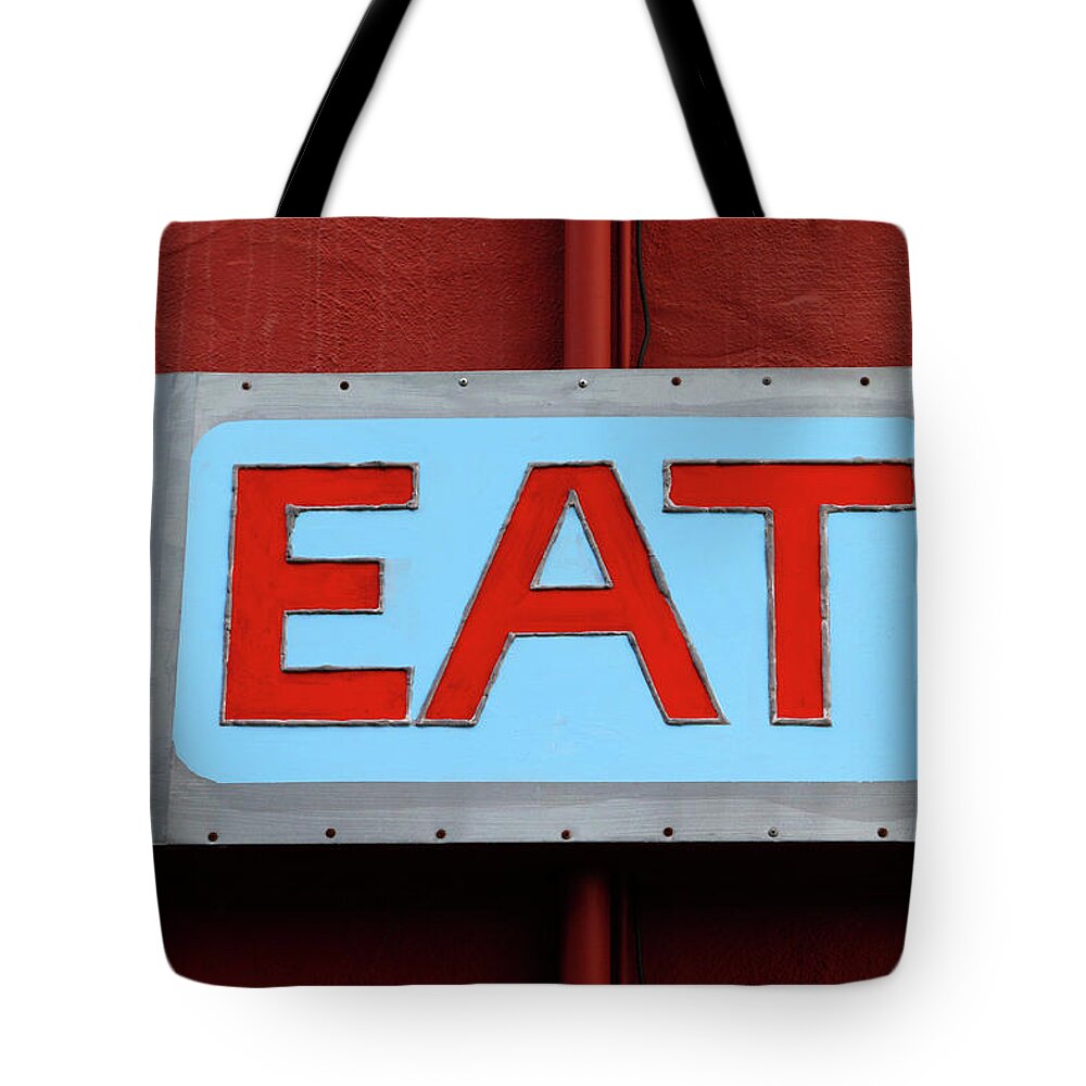 Eat Signs Tote Bag featuring the photograph Eat by Art Block Collections