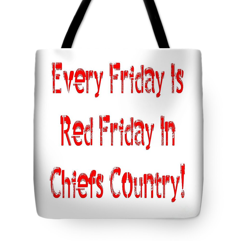 Andee Design Kc Chiefs Tote Bag featuring the digital art Every Friday Is Red Friday In Chiefs Country 1 by Andee Design