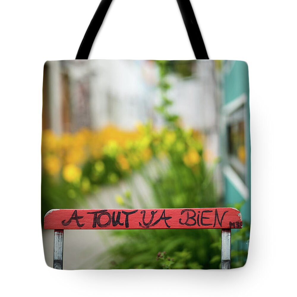 Slogan Tote Bag featuring the photograph Everything Will Be Fine by Juergen Klust