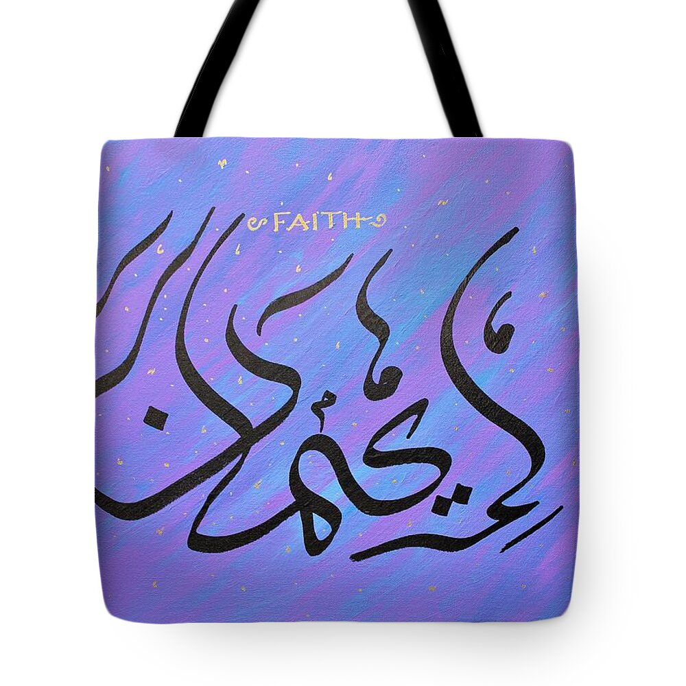 Arabic Tote Bag featuring the painting Faith vibrant by Faraz Khan