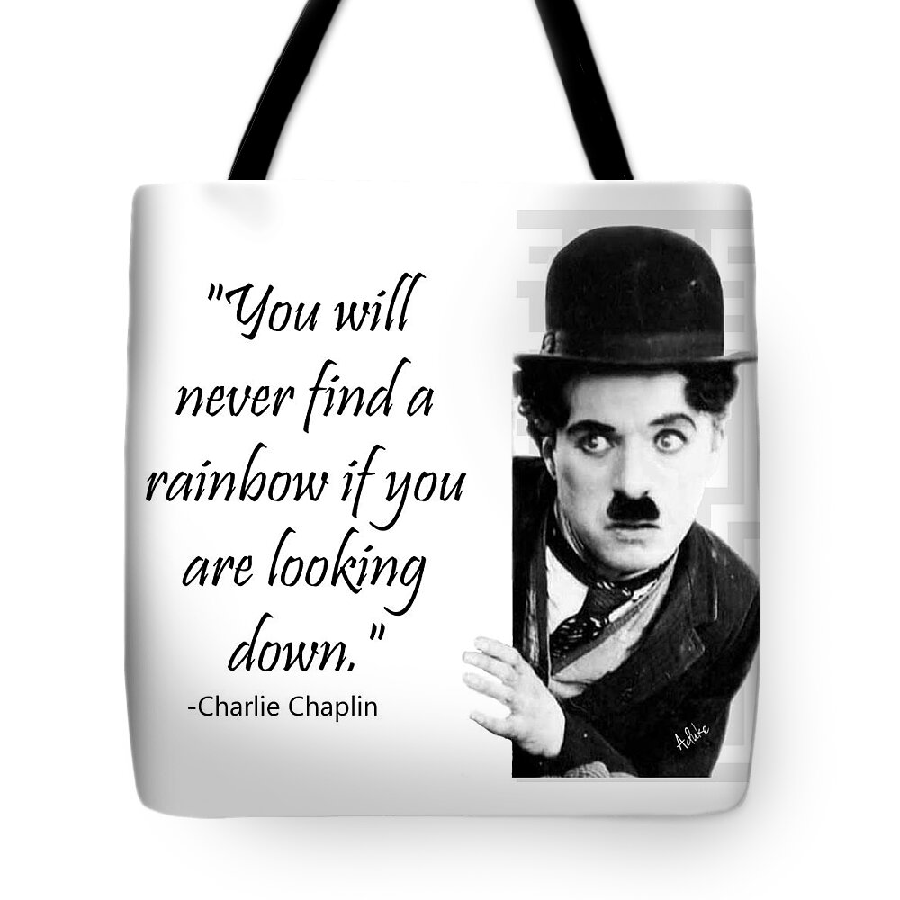 Chalie Tote Bag featuring the photograph Find a Rainbow - Chaplin Quote by Maria Aduke Alabi
