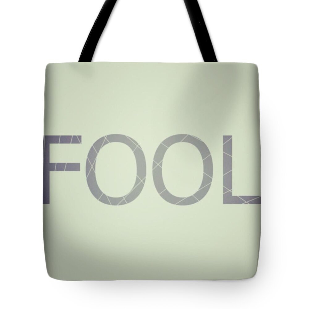 Art Tote Bag featuring the photograph Fool by Rolans