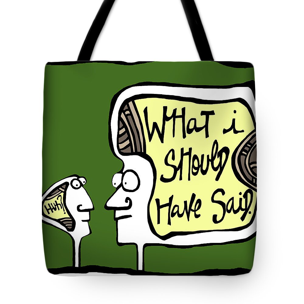 Face Up Tote Bag featuring the drawing Afterthought - What I Should Have Said by Dar Freeland