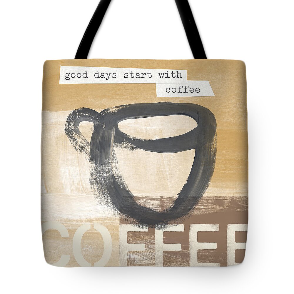 Coffee Tote Bag featuring the painting Good Days Start With Coffee- Art by Linda Woods by Linda Woods
