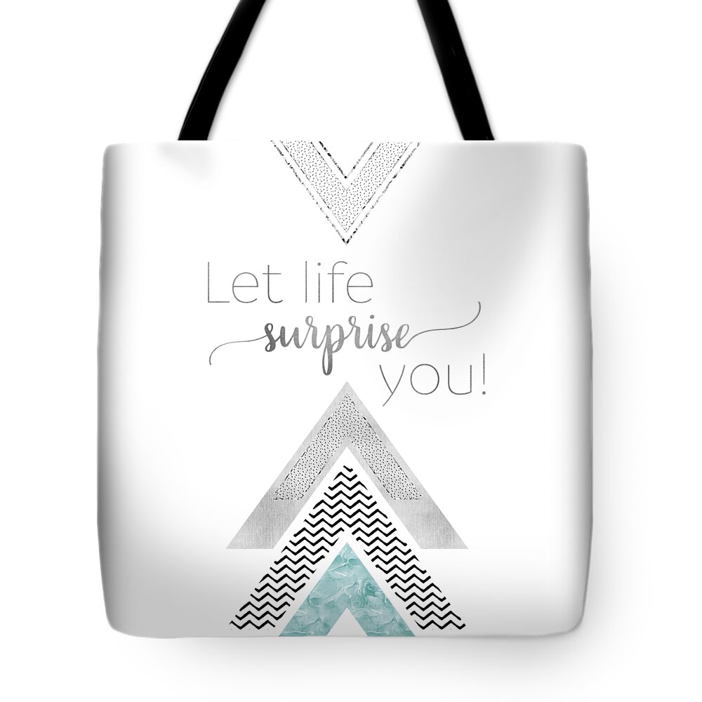Life Motto Tote Bag featuring the digital art GRAPHIC ART Let life surprise you - mint by Melanie Viola