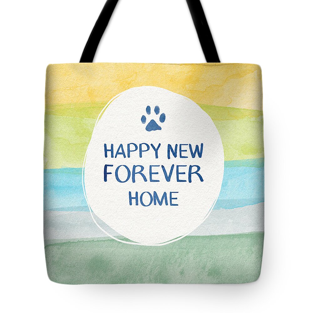 Forever Home Tote Bag featuring the mixed media Happy New Forever Home- Art by Linda Woods by Linda Woods
