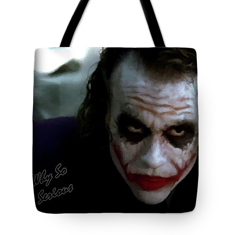 Heath Ledger Tote Bag featuring the photograph Heath Ledger Joker Why So Serious by David Dehner