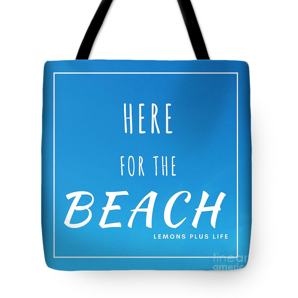 Beach Tote Bag featuring the digital art Here For The Beach by Carol Riddle