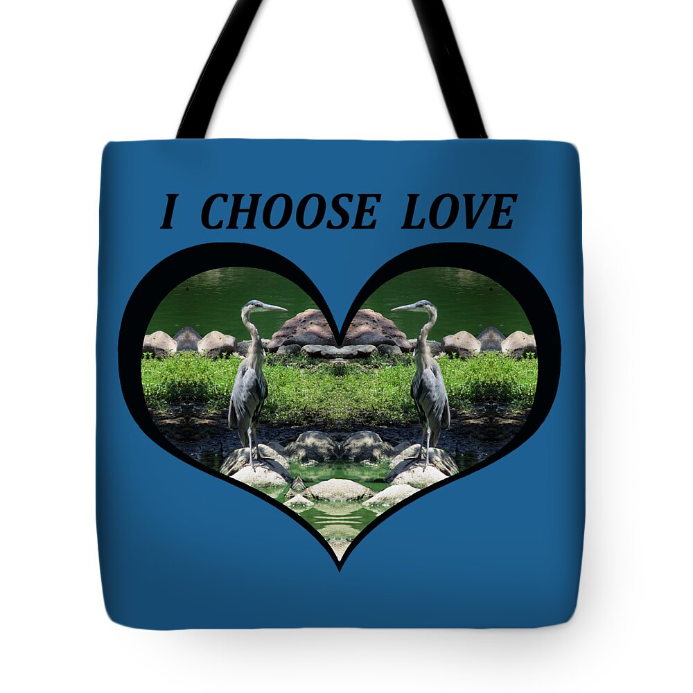 Love Tote Bag featuring the digital art I Chose Love With a Heart Framing Blue Herons by Julia L Wright