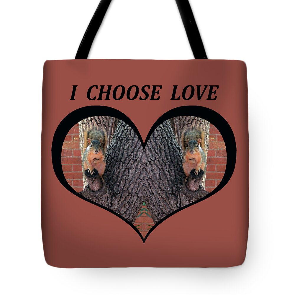 Love Tote Bag featuring the digital art I Chose Love With Squirrels Hands on Hearts by Julia L Wright