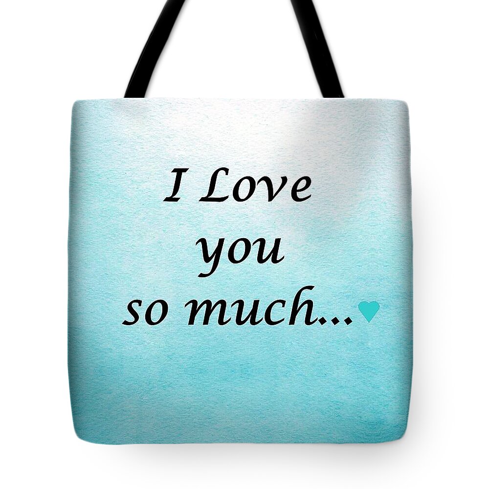 Love Tote Bag featuring the painting I Love You So Much by Marian Lonzetta