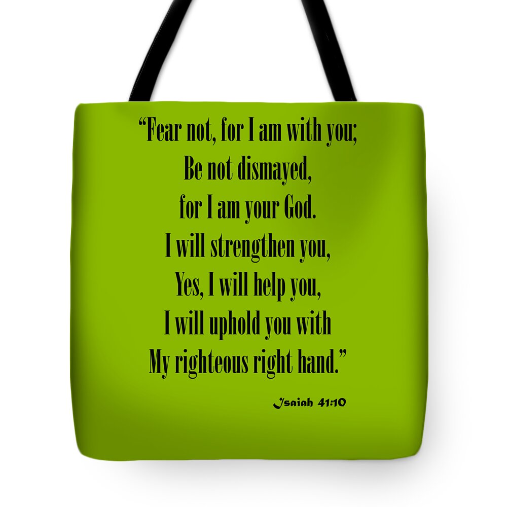  Isaiah 41 10 Tote Bag featuring the photograph Isaiah 41 10 Fear Not by M K Miller