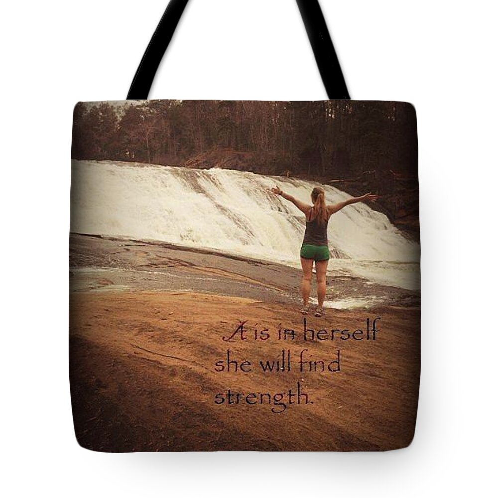 It Tote Bag featuring the photograph It is in herself she will find strength by Leah Mihuc