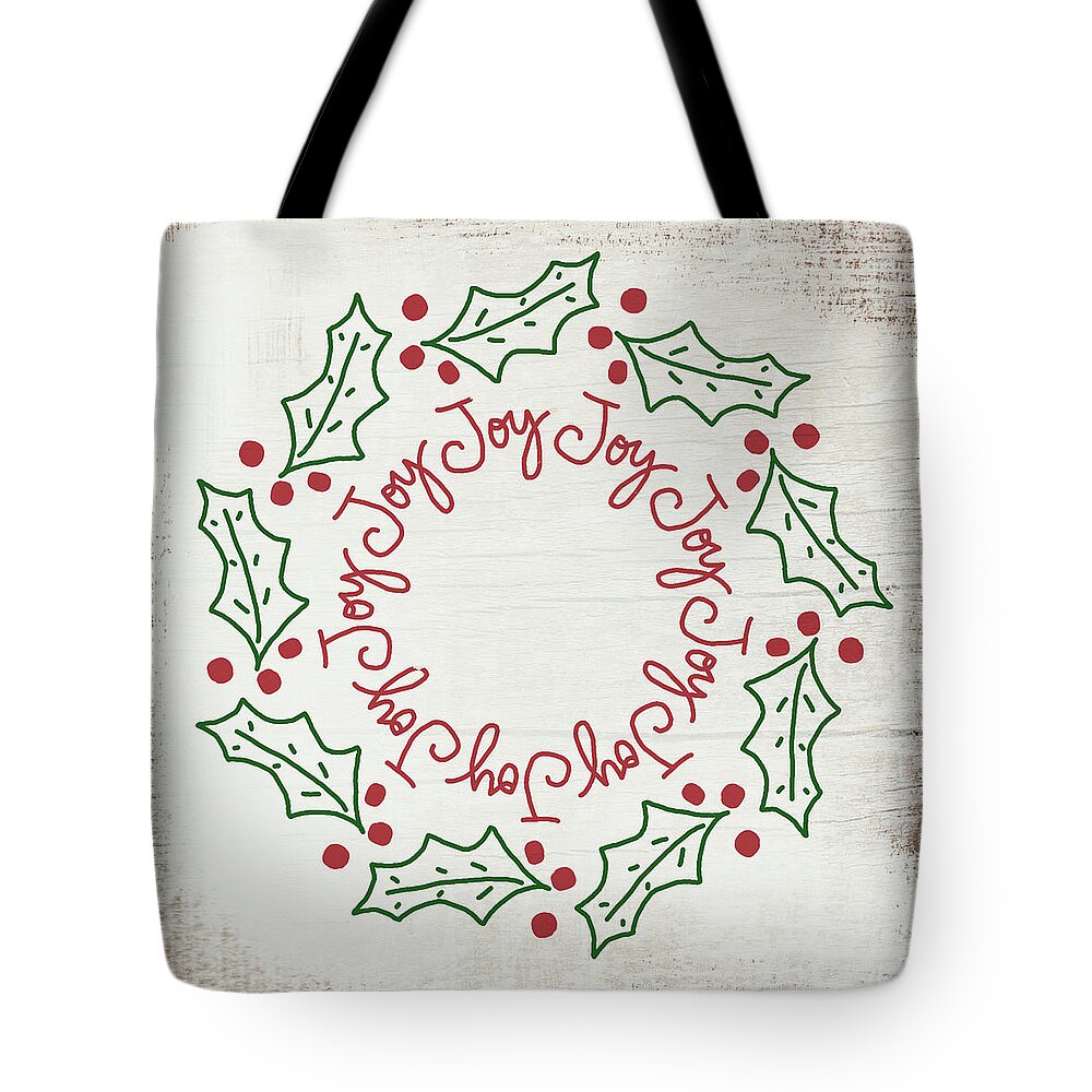 Joy Tote Bag featuring the mixed media Joy Holly Wreath- Art by Linda Woods by Linda Woods
