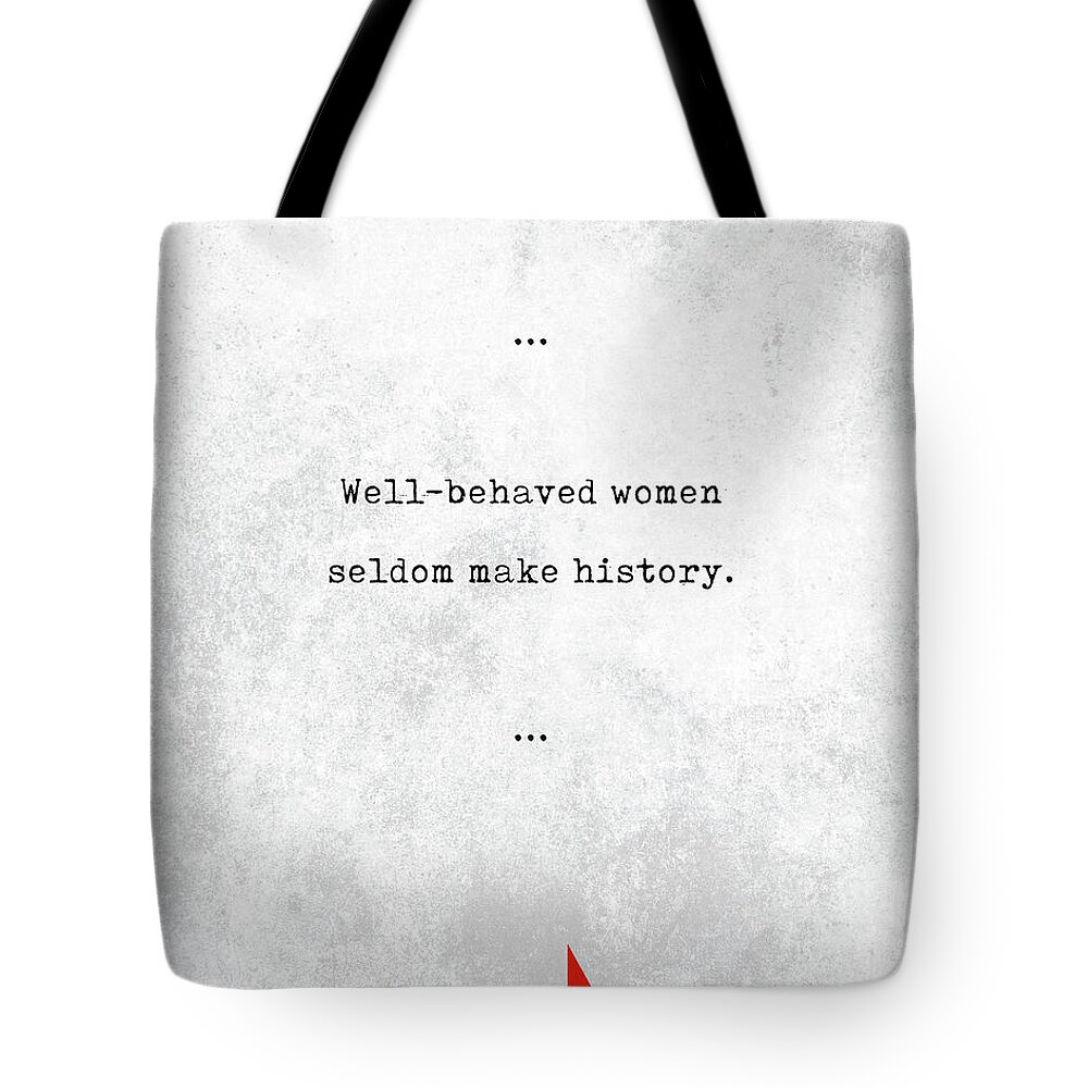 Laurel Thatcher Ulrich Tote Bag featuring the mixed media Laurel Thatcher Ulrich Quotes - Literary Quotes - Book Lover Gifts - Typewriter Quotes by Studio Grafiikka