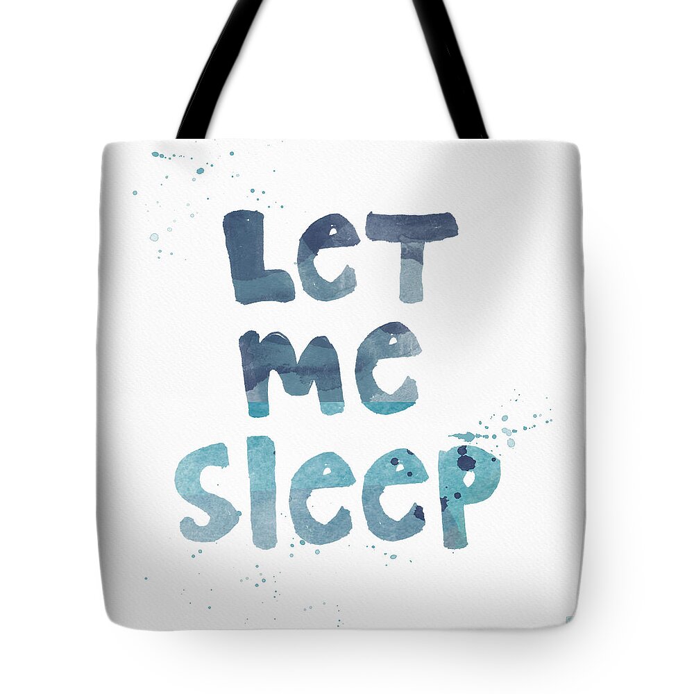 Sleep Tote Bag featuring the painting Let Me Sleep by Linda Woods