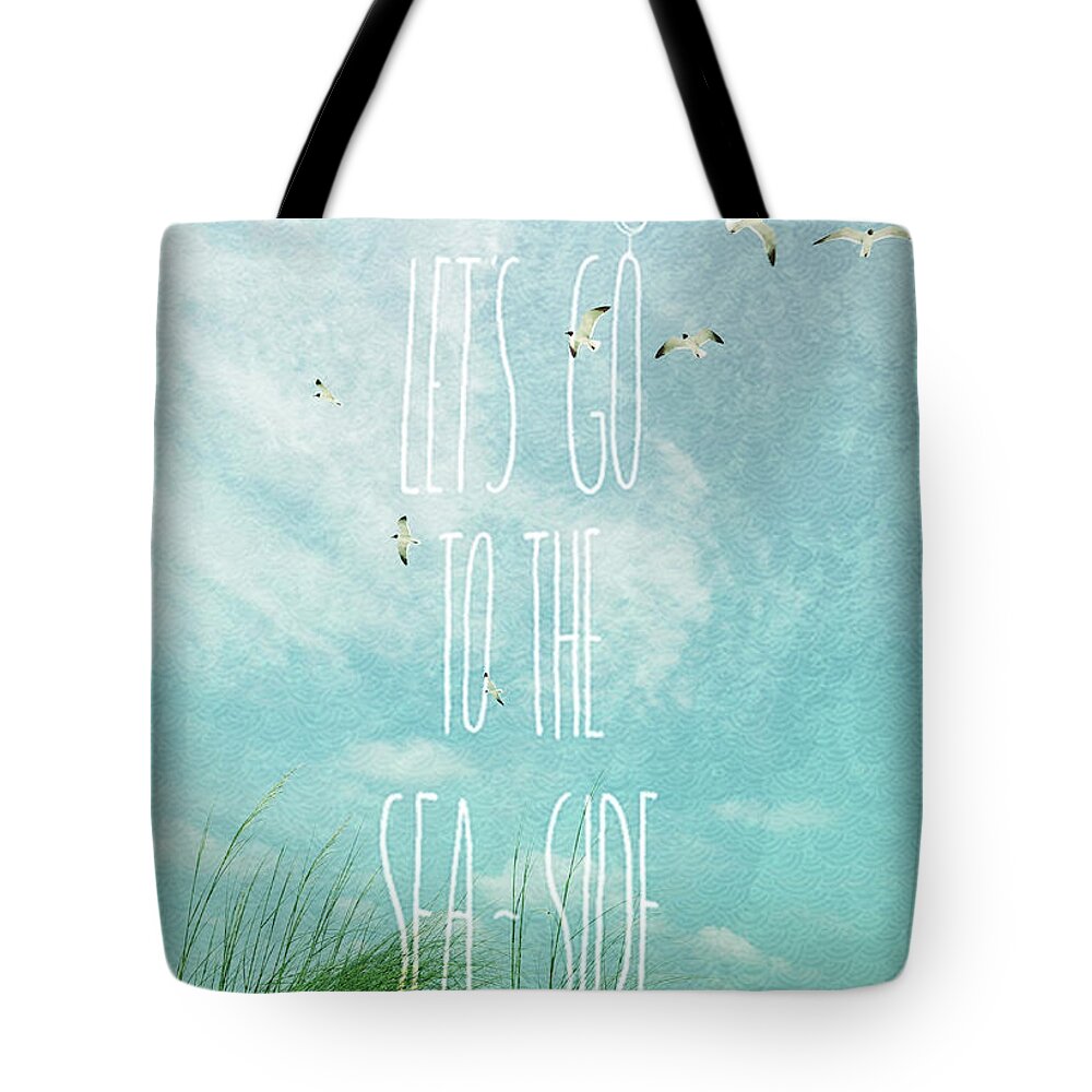 Seascapes Tote Bag featuring the photograph Let's Go To The Sea-Side by Jan Amiss Photography