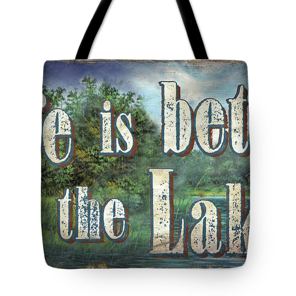 Jq Licensing Tote Bag featuring the photograph Life is Better Sign by JQ Licensing