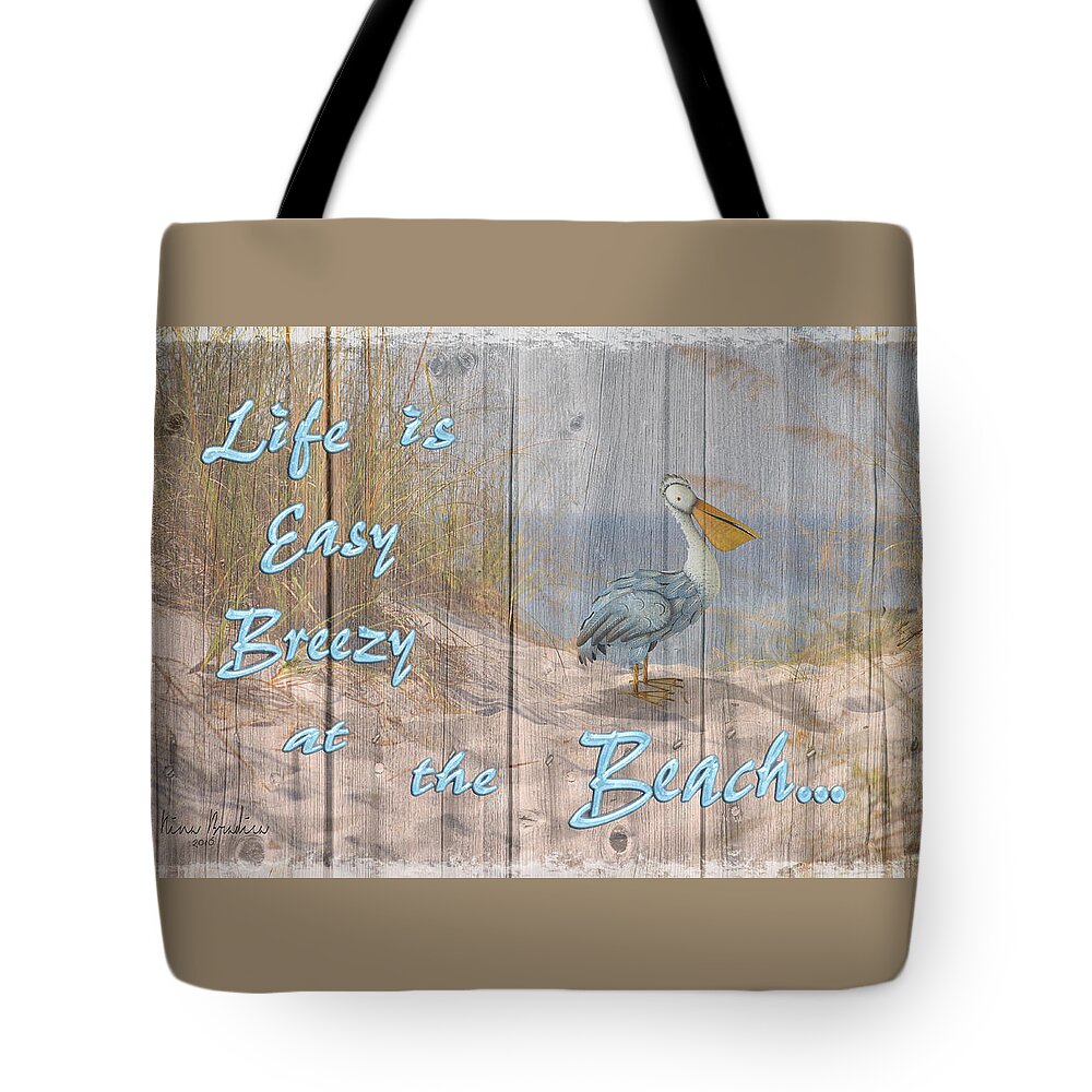Beach Tote Bag featuring the digital art Life is Easy Breezy at the Beach by Nina Bradica