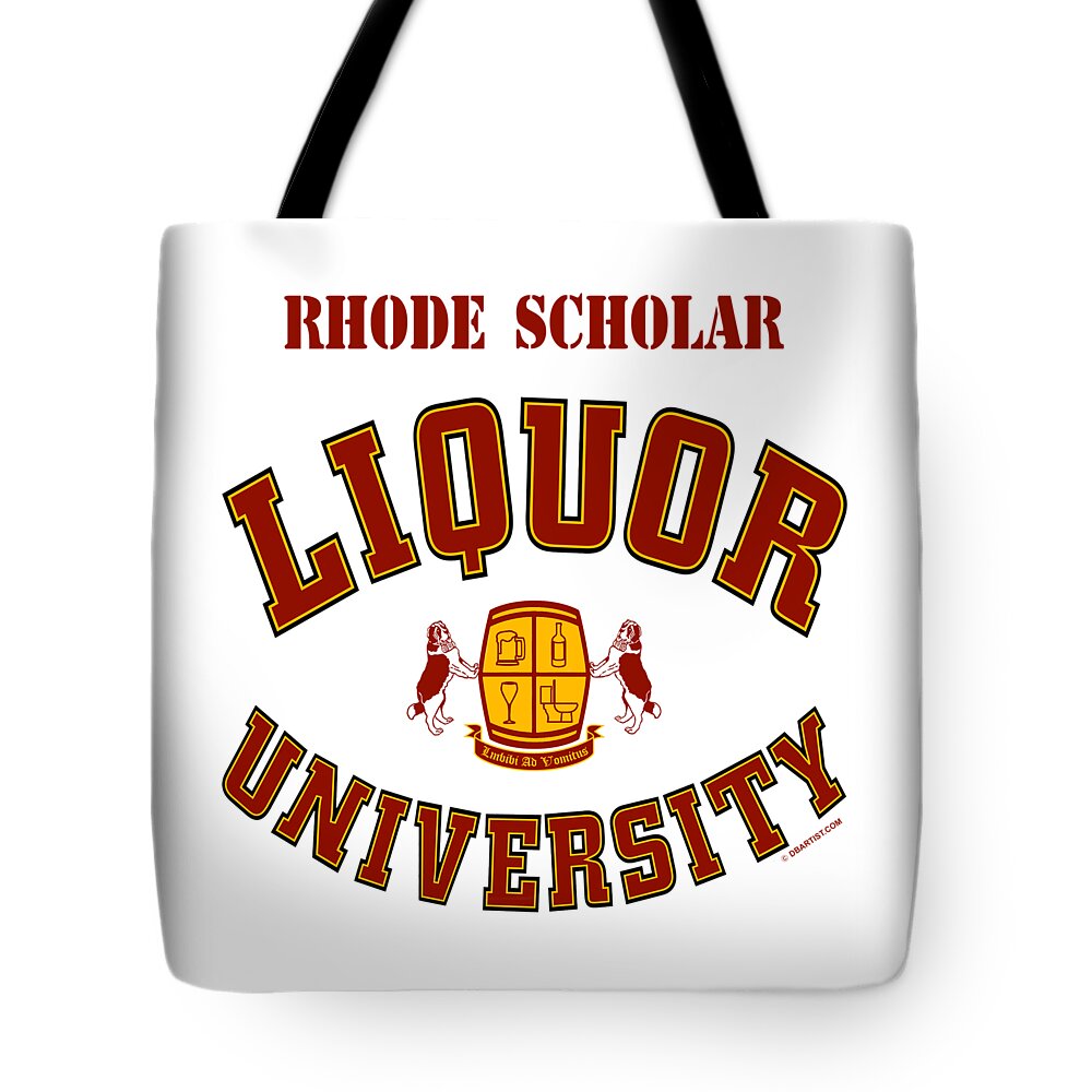 Liquor U Tote Bag featuring the digital art Liquor University Rhode Scholar by DB Artist
