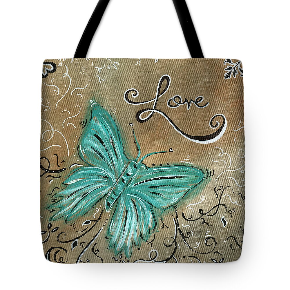 Abstract Tote Bag featuring the painting Live and Love Butterfly by MADART by Megan Duncanson