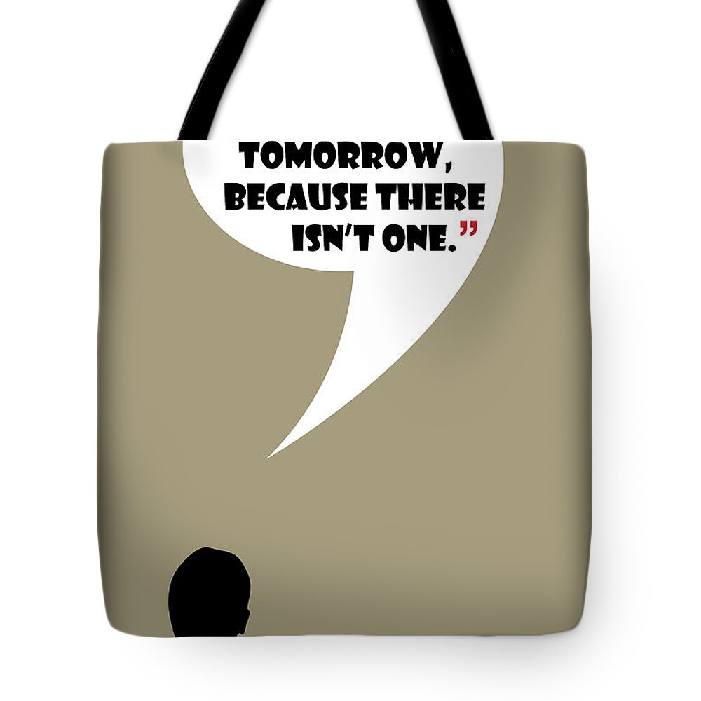 Don Draper Tote Bag featuring the painting Living Like No Tomorrow - Mad Men Poster Don Draper Quote by Beautify My Walls