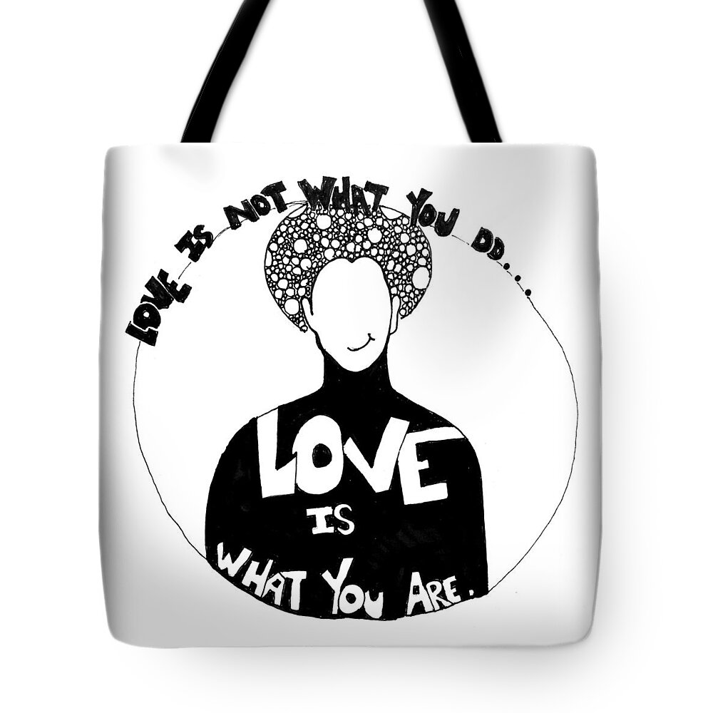 Folk Art Tote Bag featuring the drawing Love is What You Are by Sara Young