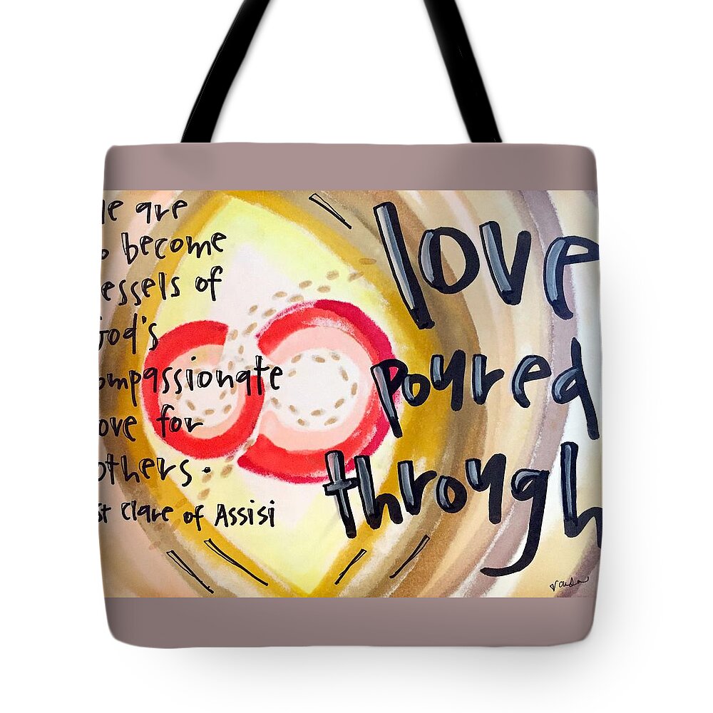 Love Tote Bag featuring the painting Love Poured Through by Vonda Drees