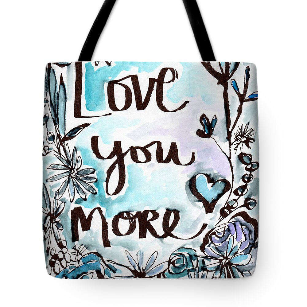 Love You More Tote Bag featuring the painting Love You More- Watercolor Art by Linda Woods by Linda Woods